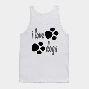 i love dogs Tank Top